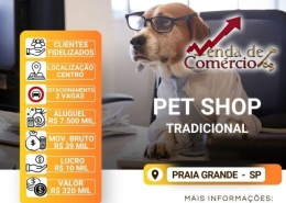 Pet Shop Tradicional no Centro de Praia Grande!