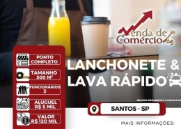 Lava Rápido e Lanchonete em Santos!