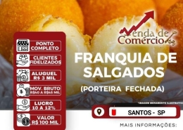 Franquia de Salgados em Santos!